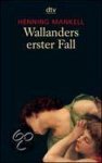 Henning Mankell - Wallanders Erster Fall Und Andere Erzahlungen
