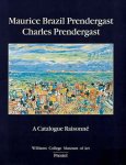 Clark, Carol & Mathews, Nancy Mowll - Maurice Brazil Prendergast-Charles Prendergast: A Catalogue Raisonne