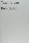Dufait, Rein. - Tezamoraan.