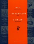 BRANDSCH, Juliane (u.a.) / HERZOG, Andreas (Herausgegeben von) - Das literarische Leipzig. Kulturhistorisches Mosaik einer Buchstadt BRANDSCH, Juliane (u.a.) / HERZOG, Andreas (Herausgegeben von) - Das literarische Leipzig. Kulturhistorisches Mosaik einer Buchstadt