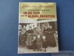 Remoortere, Julien van. - In de tijd van de kleine patatten. Vlaanderen van 1900 tot 1945.