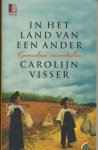 Visser, Carolijn - In het land van een ander: grenzeloze reisverhalen Visser, Carolijn - In het land van een ander: grenzeloze reisverhalen