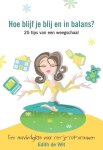 Edith de Wit - Hoe blijf je blij en in balans?