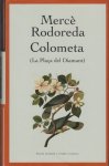 Rodoreda, Mercè - Colometa (La Plaça del Diamant).