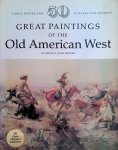 Broder, Patricia Janis - 50 Great Paintings of the Old American West