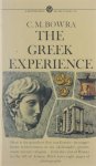 Bowra C.M. - The Greek Experience