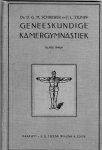 Schreber, D. G. M. - Geneeskundige kamergymnastiek. Geschikt voor beiderlei kunne en elken leeftijd. Schreber, D. G. M. - Geneeskundige kamergymnastiek. Geschikt voor beiderlei kunne en elken leeftijd.