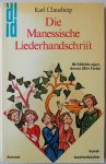 Clausberg, Karl - Die Manessische Liederhandschrift 94 Abbildungen, davon 28 in Farbe