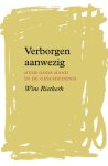 Wim Rietkerk - Verborgen aanwezig Gods hand in de geschiedenis