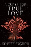 Stephanie Garber - (1) A Curse For True Love