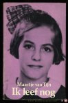 TIJN, Maartje van - Ik leef nog (met handgeschreven opdracht van de auteur)