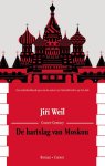 Jiří Weil - De hartslag van Moskou Het legendarische epos over de stalinistische terreur van de auteur van 'Mendelsohn' op het dak