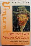 Stone Irving, vert. Berhout-Willemse L.J.A.M. - Het leven van Vincent van Gogh Tragiek en triomf van een niet-begrepen, maar van scheppingsdrang bezeten kunstenaar Biografische roman