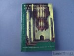 Cervaal, W.J. (red.) - Een Hollands stadsorgel uit de Gouden Eeuw. Het van Hagerbeer-orgel in de Pieterskerk te Leiden