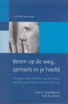 Theo IJzermans & Coen Dirkx - BEREN OP DE WEG, SPINSELS IN JE HOOFD / Omgaan met emoties op het werk: de Rationele Effectiviteits Training