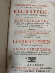 Francken, Aegidius - De verzekerdheid eens christens, zynde die witte keursteen, den overwinnaars toegezegt. Benevens de oprechte kenteekenen, waar uit men zich kan verzekeren tot die Overwinnaars te behooren, en den Witten Keursteen te hebben ontfangen.....