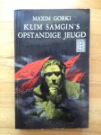 Gorki, Maxim - Klim Samgin's opstandige jeugd