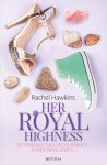Rachel Hawkins - Her royal highness