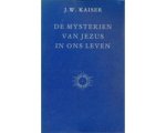 J. Kaiser - Mysterien Van Jezus J. Kaiser - Mysterien Van Jezus