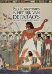 Paul Kustermans, Dominique Stels - In het rijk van de farao's 30 eeuwen Egyptische geschiedenis