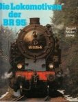 Brozeit, W. a.o. - Die Lokomotiven der BR 95