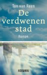 Ton van Reen - De verdwenen stad
