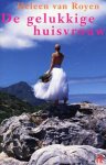 Heleen van Royen, Heleen van Royen - De Gelukkige Huisvrouw