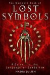 Nadia Julien 154470 - The Mammoth Book of Lost symbols A guide to the Language of Symbolism