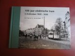 Voet & van der Werf - Honderd jaar elektrische tram in Rotterdam / 1905-2005 / druk 1