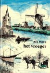 Vos, G. - Vos, G.-Zó was het vroeger