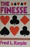 Karpin, Fred L. - THE FINESSE