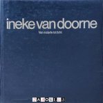 Dolf Welling - Ineke van Doorne. Van Materie tot licht