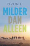 Yiyun Li - Milder dan alleen
