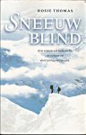 Thomas, Rosie - Sneeuwblind. Vertaling Abbie Doeven