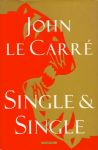Carré, John le - Single & Single, a novel