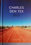Tex, Charles den - Spijt