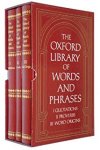  - THE OXFORD LIBRARY OF WORDS AND PHRASES (I. Quotations, II. Proverbs, III. Word Origins)
