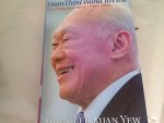 The Singapore Story from third world to first - Memoirs of Lee Kuan Yew