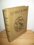Bylandt, Henri de - Les races de chiens. 2 delen