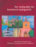 Duin, Thomas van / Ommen, Kasper van - Van stadspolder tot beschermd stadsgezicht. Ontstaan en groei van de Professoren- en Burgemeesterswijk en Rijndijkbuurt.
