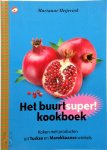Marianne Meijerink 59873 - Het buurtsuperkookboek koken met producten uit Turkse en Marokkaanse winkels