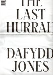JONES, Dafydd - Dafydd Jones - The Last Hurray. [Tabloid].