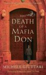 Michele Giuttari - The Death Of A Mafia Don