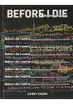 Candy Chang - Before I Die Candy Chang - Before I Die