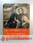 Baardman, C. - In de greep van de waterwolf