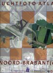 AA - Luchtfoto atlas Noord-Brabant (West) en (Oost). Schaal 1:14.000. 2 delen.