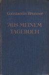 Brunner, Constantin - Aus meinem Tagebuch