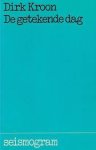 Kroon, Dirk - De getekende dag