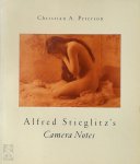 Christian A. Peterson, Alfred Stieglitz - Alfred Stieglitz's Camera Notes