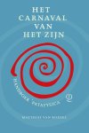 Matthijs van Boxsel - Het Carnaval Van Het Zijn